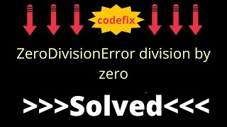 ZeroDivisionError division by zero [upl. by Nnylimaj]