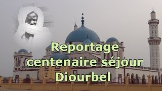 Reportage centenaire séjour Cheikh Ahmadou Bamba à Diourbel [upl. by O'Meara]