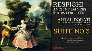 Respighi  Ancient Dances and Airs for Lute  Suite No 3 Centurysrc Antal Doráti  Remastered [upl. by Rothberg455]