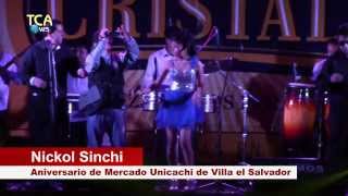 Nickol Sinchi  ANIVERSARIO UNICACHI [upl. by Krell]