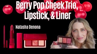 Natasha Denona Berry Pop Cheek Trio Lipstick amp Liner Will Be Gorgeous On You [upl. by Martino48]