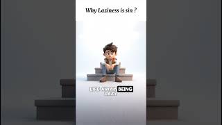 Why Laziness is sin ✝️❤️ [upl. by Eesdnyl]