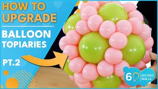 How to Upgrade Your Balloon Topiaries  Part 2  60 Second Skills shorts [upl. by Fontes447]