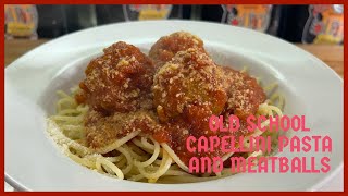 One Of My All Time Favorite Quick amp Easy Meals 20 Minutes OLD SCHOOL CAPPELLINI PASTA amp MEATBALLS [upl. by Llecrad]