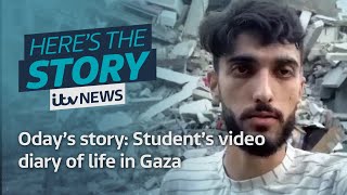 Odays story Students video diary of life in Gaza  ITV News [upl. by Leibman]