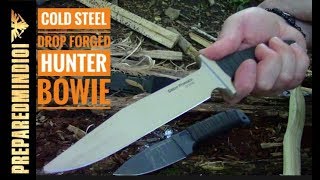 Cold Steel Drop Forged Hunter and Bowie First Impressions  Preparedmind101 [upl. by Paulita247]