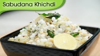 Sabudana Khichdi  Sago Khichdi Recipe  FastVrat Recipe By Ruchi Bharani [upl. by Corvese]