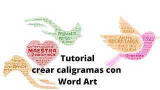 Tutorial de cómo hacer un Caligrama con Word Art [upl. by Nesnej520]