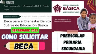 Cómo solicitar BECA Benito Juárez 2023 👦👧 preescolar🖍️primaria✏️secundaria 💻 Registro en línea 2023 [upl. by Margo64]