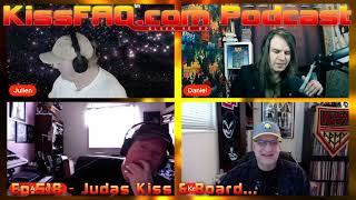 KissFAQ Podcast Ep518  Judas Kiss amp Board Topics [upl. by Emawk]