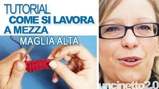 Tutorial uncinetto  Come si lavora a mezza maglia alta [upl. by Ileak]