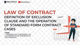 LAW OF CONTRACT DEFINITION OF EXCLUSION CLAUSE AND OPERATION OF STANDARD FORM CONTRACT [upl. by Haney]