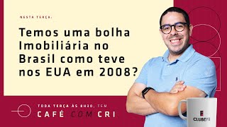 Temos uma bolha imobiliária no Brasil igual ao dos EUA em 2008 [upl. by Notsnarc]