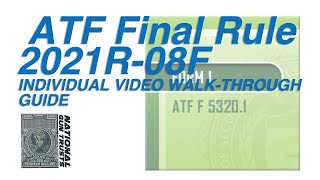 ATF eForm 1 FINAL RULE 2021R08F Individual  WalkThrough Guide [upl. by Estele]