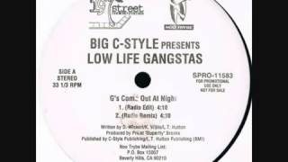 Low Life Gangstas  Gs Come Out At Night Radio Edit ft Lil CStyle amp Crooked Imp4 [upl. by Ensign484]