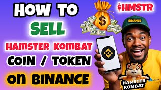 How to Convert and Sell Your Hamster Kombat Token on Binance Full Guide  Trade HMSTR Coin [upl. by Nodnnarb]