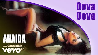 Oova Oova  Greatest Hits  Anaida  Official Hindi Pop Song [upl. by Isleana]