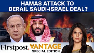 Israel Declares War on Hamas What Happens to SaudiIsrael Peace Deal  Vantage with Palki Sharma [upl. by Eerihs]