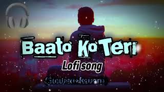 Bato ko Teri Ham Bhula N Sake  LOFISONG × Mind relax song 🎵  Lofi music 20 [upl. by Breanne]