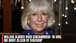 Willeke Alberti over Eenzaamheid Ik Voel Me Nooit Alleen of Eenzaam [upl. by Noiztneb]