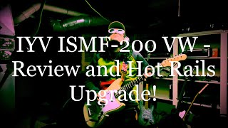 IYV ISMF200 VW  Review and Hot Rails Upgrade [upl. by Aneele286]