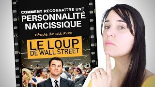 Comment reconnaître une PERSONNALITÉ NARCISSIQUE  Etude de cas avec le Loup de Wall Street [upl. by Ellenej584]