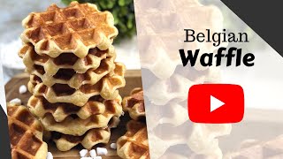 Simple Homemade Belgian Waffle Tutorial [upl. by Rehm]