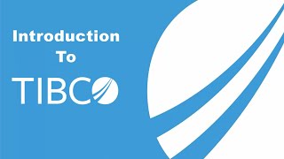 Introduction To Tibco Tutorial For Beginners by Visualpath [upl. by Suolhcin930]