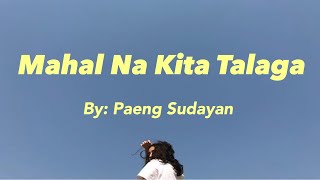 Mahal Na Kita TalagaLyrics by Paeng Sudayan theme song of Diane and Lorenzo LoDi Los Bastardos [upl. by Hairahs]