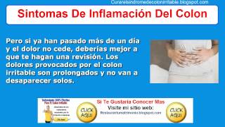 Sintomas De Inflamacion Del Colon  Como Curar El Colon Irritable [upl. by Lottie]