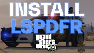 How to Install LSPDFR into GTA 5  Quick  2024 Updated Full Guide [upl. by Belda]