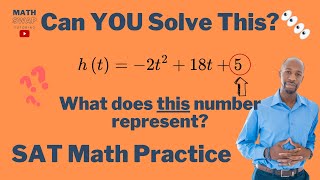 What does this number represent  Quadratic Equation  SAT Math Practice  Math Fun [upl. by Wit]