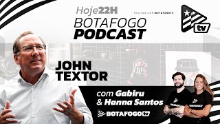 Botafogo PodCast  John Textor  EP 1 [upl. by Alidia]