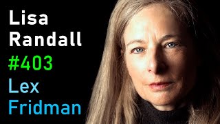 Lisa Randall Dark Matter Theoretical Physics and Extinction Events  Lex Fridman Podcast 403 [upl. by Ahsahtan610]