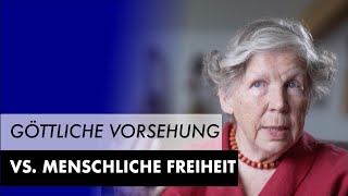 Göttliche Vorsehung und menschliche Freiheit  wie geht das zusammen [upl. by Rimat]