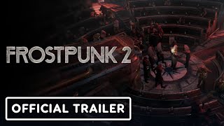 Frostpunk 2  Official Launch Trailer [upl. by Jan]