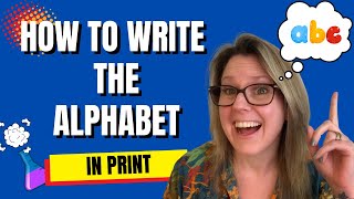 How to Write the Alphabet in Print Handwriting  Learn to Write the ABC [upl. by Riocard849]