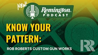 Know Your Pattern Rob Roberts Custom Gun Works [upl. by Soisanahta29]