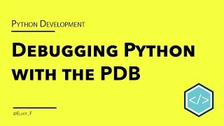 An Introduction To Python Debugging with the PDB  tutorial [upl. by Hcir]