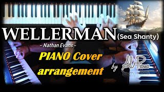 WELLERMAN  Sea Shanty  Nathan Evans  PIANO Cover Arrangement  by Al Piano [upl. by Lilahk]