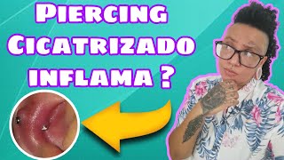 Piercing Cicatrizado inflama [upl. by Adnalro]