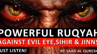 Powerful ruqyah Dua against evil eye jinnsjealousyblack magic and Sihir by saad al Qureshi viral [upl. by Elin]