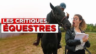 LES CRITIQUES ÉQUESTRES [upl. by Zerimar]