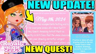 NEW UPDATE IS OUT New QUESTS ART CLASS OUT FOR EVERYONE amp NO MORE BETA 🏰 Royale High Roblox [upl. by Pirali]