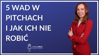 5 najczęstszych wad w pitchach startupowych I JAK ICH UNIKNĄĆ 🔥🔥🔥 pitch [upl. by Aihsyn854]