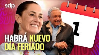 PAGO TRIPLE 🤑 si trabajas el 1 de OCTUBRE SENADO aprueba DÍA FERIADO🎉 por toma de CLAUDIA SHEINBAUM [upl. by Epperson]