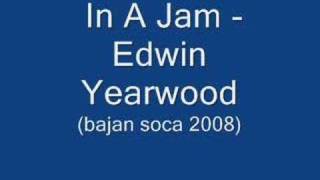 In A Jam  Edwin Yearwood Barbados Soca 2008 [upl. by Beitz]