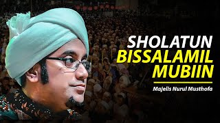 Majelis Nurul Musthofa  Sholatun Bissalamil Mubin  Lirik amp Terjemah [upl. by Meraree978]