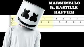 Marshmello ft Bastille  Happier Easy Guitar Tabs Tutorial [upl. by Valera]