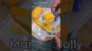 Mango Dolly IceCream Recipe So Easy to Make Shorts IceCream [upl. by Treva723]